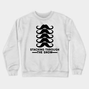 Staching Through The Snow Crewneck Sweatshirt